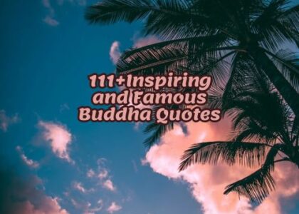 111+Inspiring and Famous Buddha Quotes