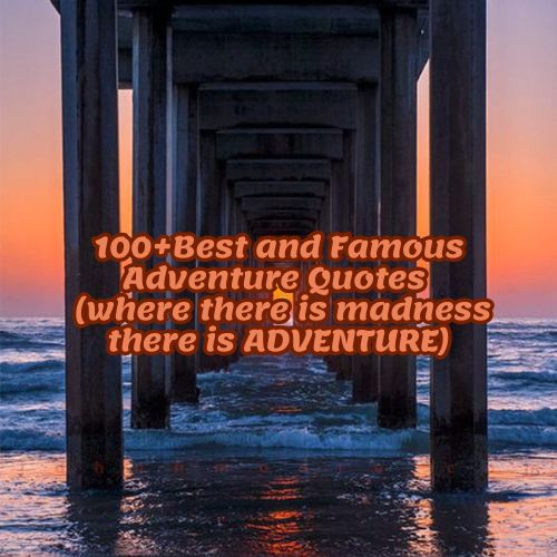 Famous Adventure Quotes (1)