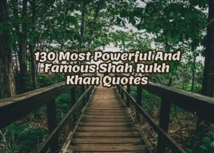 130 Most Powerful And Famous Shah Rukh Khan Quotes