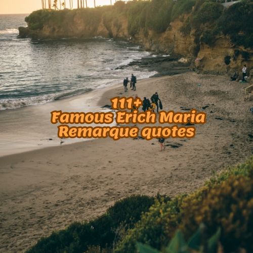 111+ Famous Erich Maria Remarque quotes