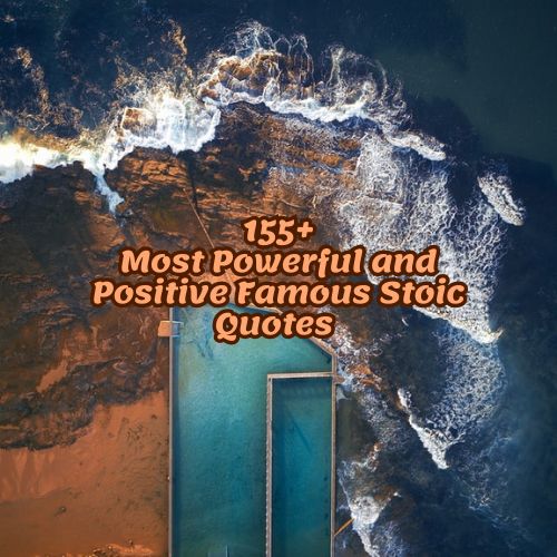 155+Most Powerful and Positive Famous Stoic Quotes