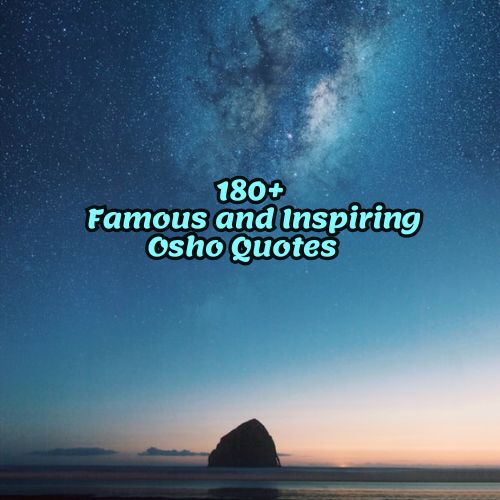 180+ Famous and Inspiring Osho Quotes