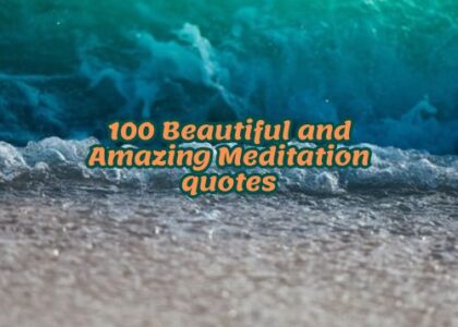100 Beautiful and Amazing Meditation quotes