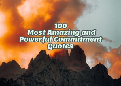 100 Most Amazing and Powerful Commitment Quotes