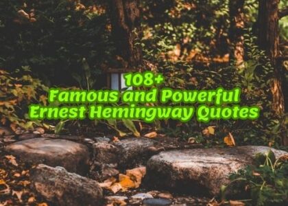 108+Famous and Powerful Ernest Hemingway Quotes