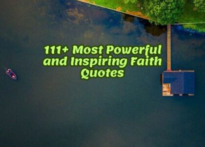 111+Most Powerful and Inspiring Faith Quotes