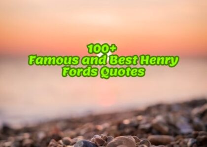 100+ Famous and Best Henry Fords Quotes