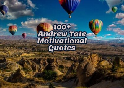 100+Andrew Tate Motivational Quotes