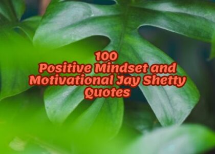 100 Positive Mindset and Motivational Jay Shetty Quotes