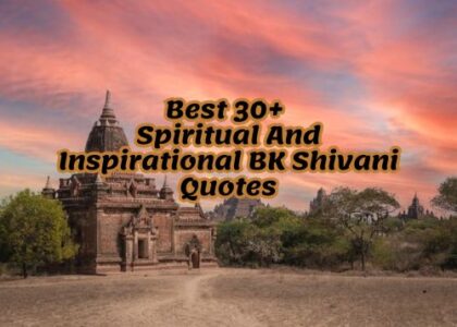 Best 30+ Spiritual And Inspirational BK Shivani Quotes