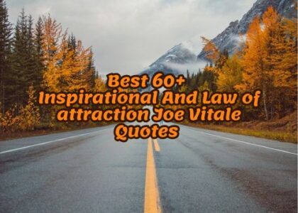 Best 60+ Inspirational And Law of attraction Joe Vitale Quotes