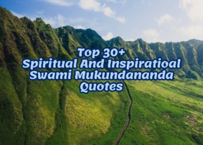 Top 30+Spiritual And Inspiratioal Swami Mukundananda Quotes