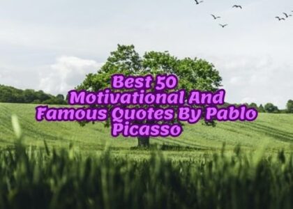 Best 50 Motivational And Famous Quotes By Pablo Picasso