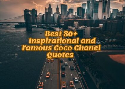 Best 80+ Inspirational and Famous Coco Chanel Quotes