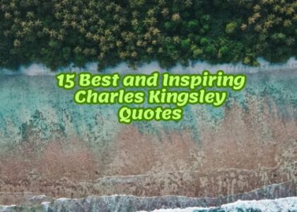 15 Best and Inspiring Charles Kingsley Quotes