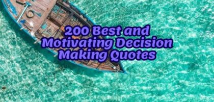 200 Best and Motivating Decision Making Quotes