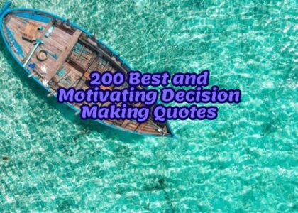 200 Best and Motivating Decision Making Quotes