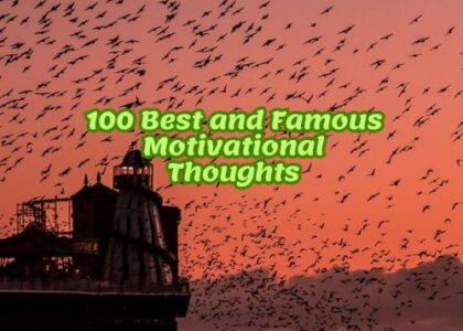 100 Best and Famous Motivational Thoughts