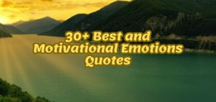30+ Best and Motivational Emotions Quotes