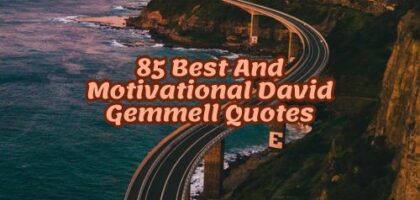 85 Best And Motivational David Gemmell Quotes