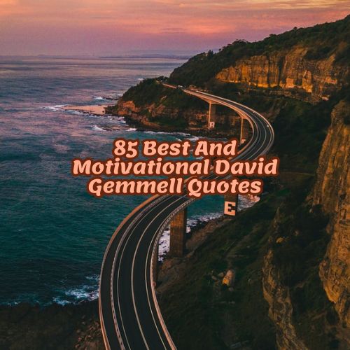 85 Best And Motivational David Gemmell Quotes
