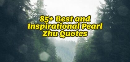 85+ Best and Inspirational Pearl Zhu Quotes