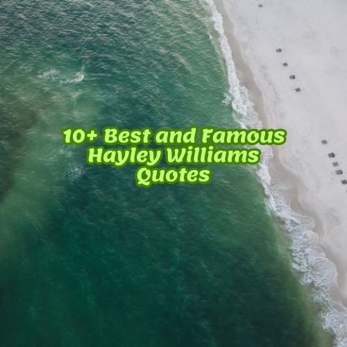 10+ Best and Famous Hayley Williams Quotes