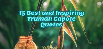 15 Best and Inspiring Truman Capote Quotes