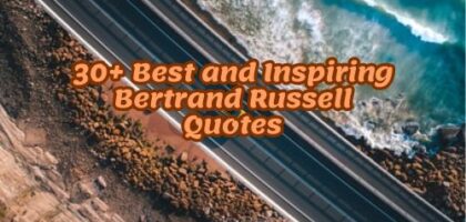30+ Best and Inspiring Bertrand Russell Quotes