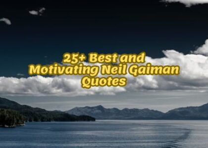 25+ Best and Motivating Neil Gaiman Quotes