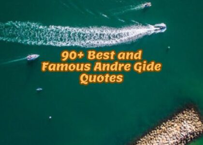 90+ Best and Famous Andre Gide Quotes