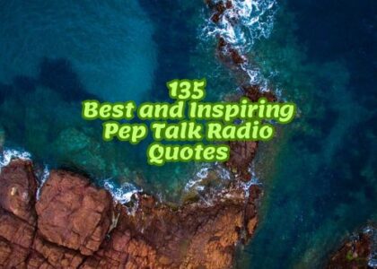 135 Best and Inspiring Pep Talk Radio Quotes
