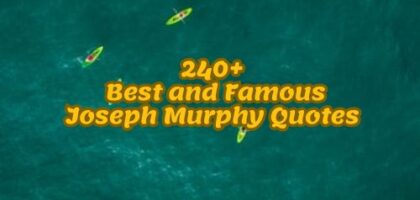 240+ Best and Famous Joseph Murphy Quotes