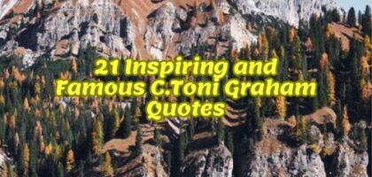 21 Inspiring and Famous C.Toni Graham Quotes
