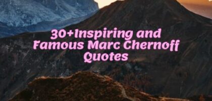 30+Inspiring and Famous Marc Chernoff Quotes