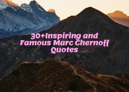 30+Inspiring and Famous Marc Chernoff Quotes