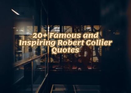 20+ Famous and Inspiring Robert Collier Quotes