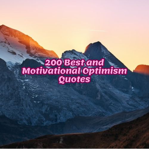 200 Best and Motivational Optimism Quotes