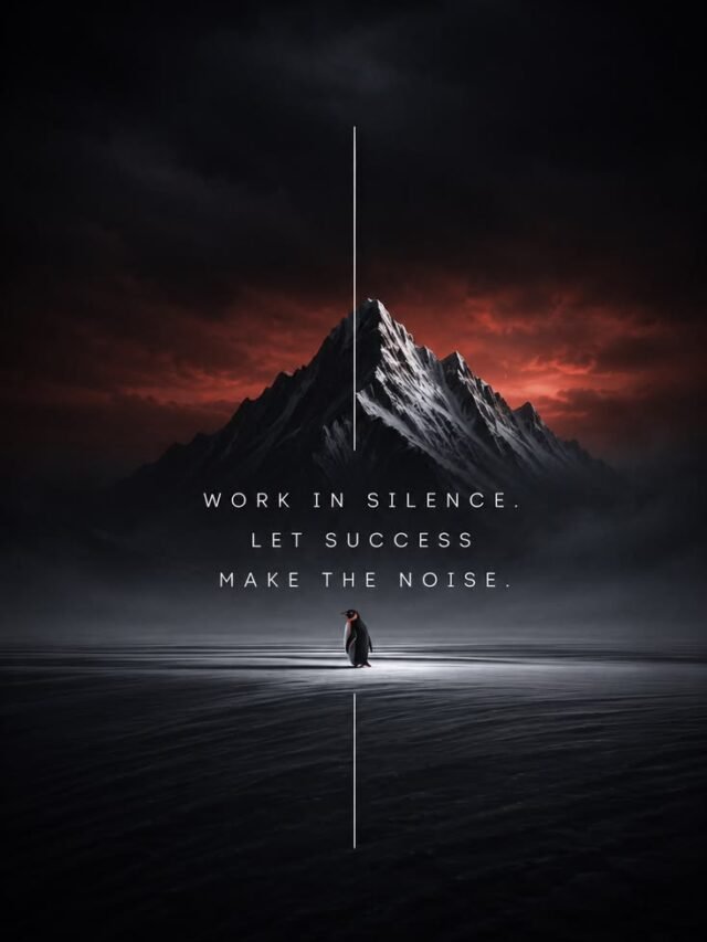 Work hard in silence let your success makes The noise.